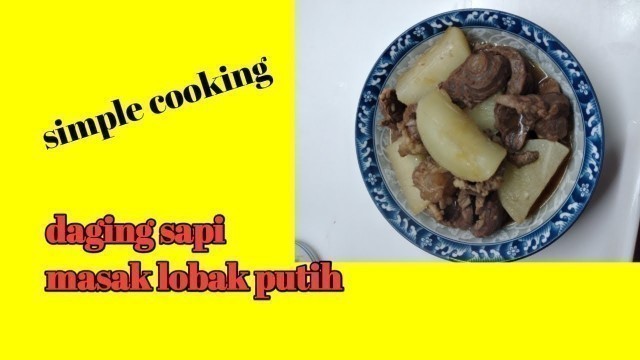 'CARA MASAK DAGING SAPI MASAK LOBAK,DAGINGNYA EMPUK,chines food'