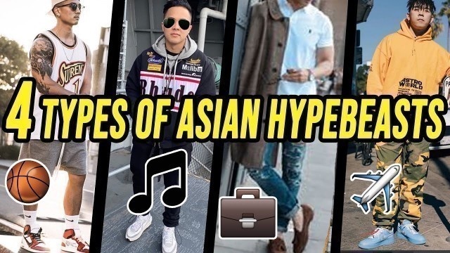 '4 TYPES OF ASIAN HYPEBEASTS (What’s your Style?) | Fung Bros'