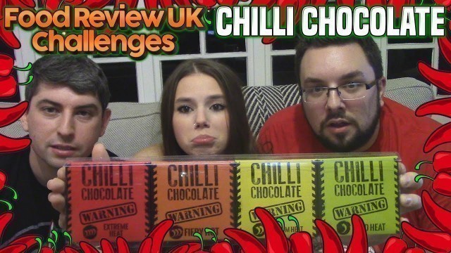 'Chilli Chocolate Challenge | Food Review UK Challenges'