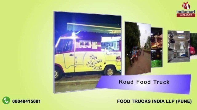 'Food Cart and Truck by Food Trucks India LLP, Pune'