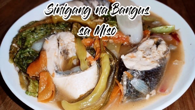 'SINIGANG NA BANGUS SA MISO | #filipinofood #panlasang #ulam #murangulam #recipe #food #foodlover'