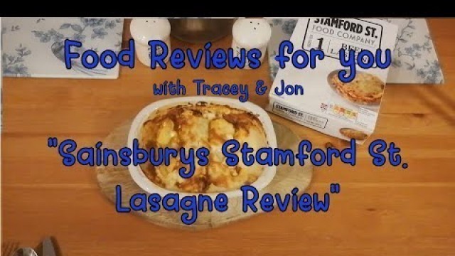 'Food Reviews For You UK \"Sainsburys Stamford St. Lasagne\" Review 2022'