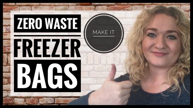 'How To Make Zero Waste Freezer Bags - Plastic Free Freezer Containers - Zero Waste Kitchen Swaps'