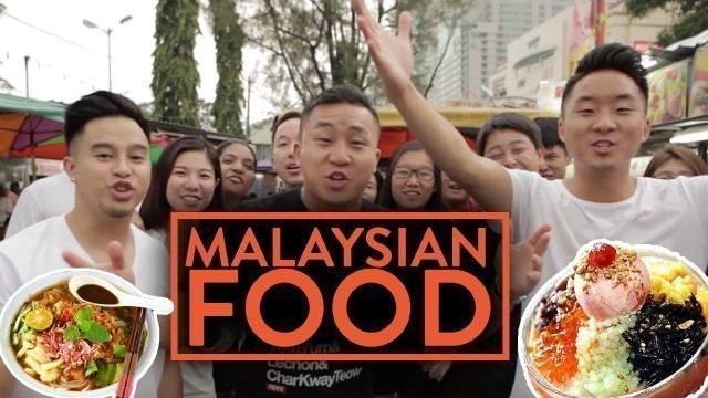 '10 BEST FOODS IN MALAYSIA (Penang - Malaysia\'s Food Paradise) | Fung Bros'