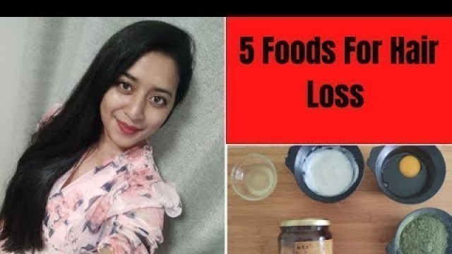 '5 Food For Hair loss|| Hair food|| Homemade healthy hair packs|| Get shiny, Silky and Healthy hair'