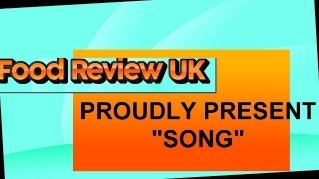 'Food Review UK Theme Song | Parody, Weird, Bad, Cool'