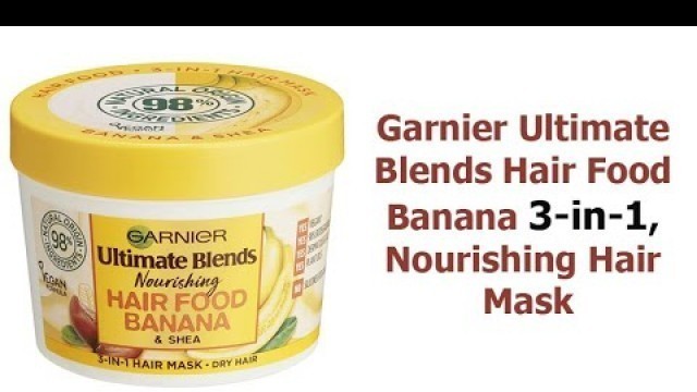 'Garnier Ultimate Blends Hair Food Banana, Nourishing Hair Mask'