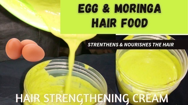 'KERATIN HAIR TREATMENT/HAIR FOOD CREAM FOR HAIR GROWTH|EGG & MORINGA CONDITIONER FOR HAIR TREATMENT'