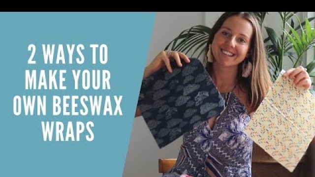 'How to make your own beeswax wraps | Using your oven or iron'