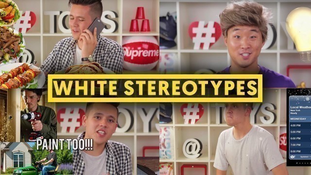 'STEREOTYPES ABOUT WHITE PEOPLE #2 | Fung Bros'