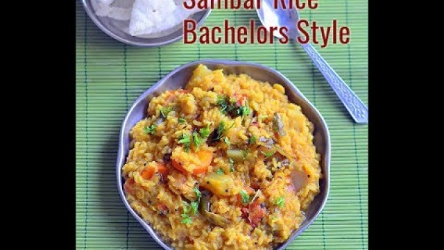 'Easy Sambar Sadam In Pressure Cooker - Bachelors Style Sambar Rice Recipe'