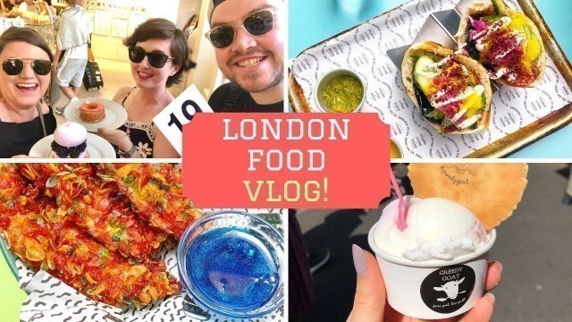 'LONDON FOOD VLOG with Food Review UK!'